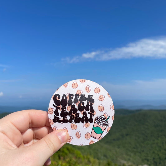 Coffee Teach Repeat sticker.