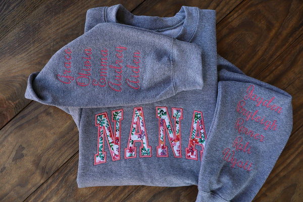 Nana, Grandma, Gigi, Mimi (etc) Custom Embroidered Sweatshirt with names on sleeves